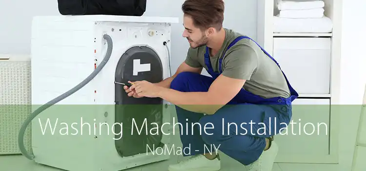 Washing Machine Installation NoMad - NY