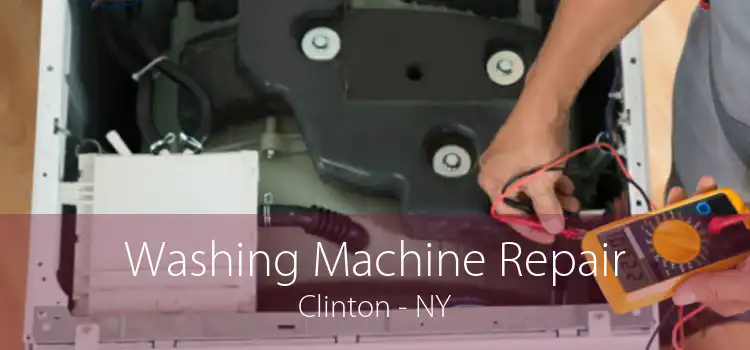 Washing Machine Repair Clinton - NY