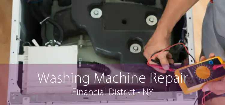 Washing Machine Repair Financial District - NY