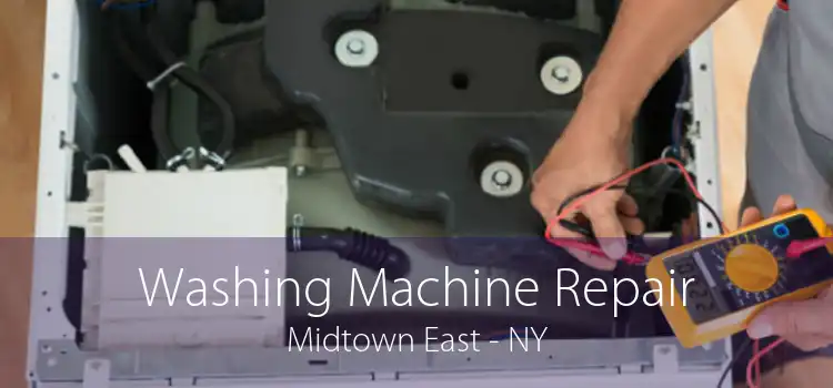 Washing Machine Repair Midtown East - NY